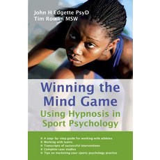 Winning the Mind Game: Using Hypnosis in Sport Psychology Paperback