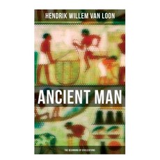 (영문도서)Ancient Man: The Beginning of Civilizations: History of the Ancient World Retold... Paperback, OK Publishing, English, 9788027273393