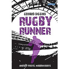 Rugby Runner: Ancient Roots Modern Boots Paperback, O'Brien Press