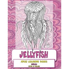 Adult Coloring Books - Under 10 Dollars - Animals - Jellyfish Paperback, Independently Published