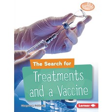 (영문도서) The Search for Treatments and a Vaccine Paperback, Lerner Publications (Tm), English, 9781728431482