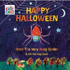 (영문도서) Happy Halloween from the Very Busy Spider: A Lift-The-Flap Book Board Books, World of Eric Carle