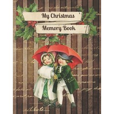 Christmas Memories: A Keepsake Book from the Heart of the Home (Guided  Journal & Memory Book) (Hardcover)