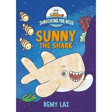 Surviving the Wild: Sunny the Shark, Henry Holt & Company