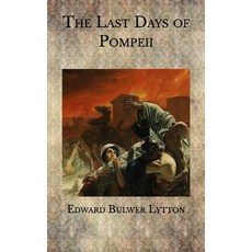 The Last Days of Pompeii Paperback, Independently Published, English, 9798584625733