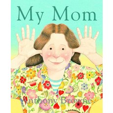 My Mom, Farrar Straus Giroux