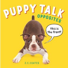 Puppy Talk: Opposites Board Books, Charlesbridge Publishing, English, 9781580898478