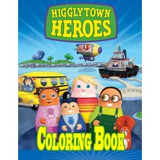 Higglytown Heroes Coloring Book Paperback, Independently Published, English, 9798698784982