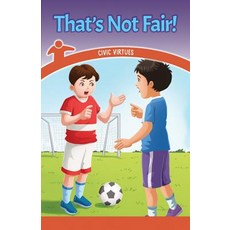 (영문도서) That's Not Fair!: Civic Virtues Paperback, Rosen Classroom, English, 9781538363140