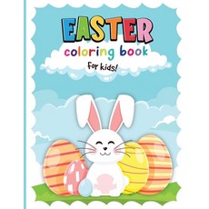 Easter Coloring Book for Kids: A Happy and Fun Easter Coloring Book for Kids With a Lot of Bunnies a... Paperback, Booksizonia