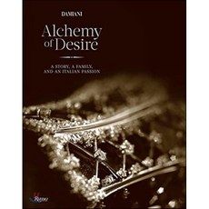 Damiani: Alchemy of Desire: A Story a Family and an Italian Passion Hardcover, Rizzoli International Publications