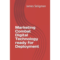 (영문도서) Marketing Combat Digital Technology ready for Deployment Paperback, Independently Published, English, 9798754229556