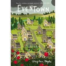 Eventown, HarperCollins, 9780062689818, Corey Ann Haydu