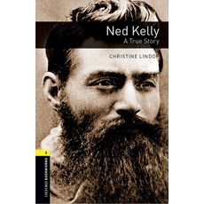 (영문도서) Oxford Bookworms Library: Ned Kelly - A True Story: Level 1: 400-Word Vocabulary Paperback, Oxford University Press, USA, English, 9780194789127
