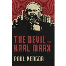 The Devil and Karl Marx:Communism's Long March of Death Deception and Infiltration, Tan Books