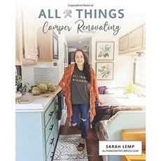 All Things Camper Renovating : RV 리노베이션을 통해 DIY를하고 못생긴 캠핑카를 바퀴 달린 세련된 집, 단일옵션