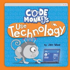 Code Monkeys Use Technology Library Binding, Crabtree Publishing Company