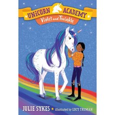 Unicorn Academy 11 : Violet and Twinkle, Random House Books for Young Readers, 영어, 9780593307854