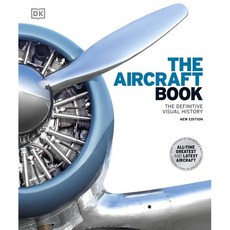 The Aircraft Book : The Definitive Visual History, DK