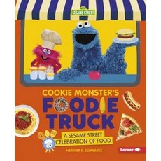 Cookie Monster's Foodie Truck:A Sesame Street Celebration of Food, Lerner Publications (Tm), English, 9781541574700