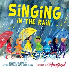 Singing in the Rain, Henry Holt & Company, 9781250127709, Hopgood, Tim