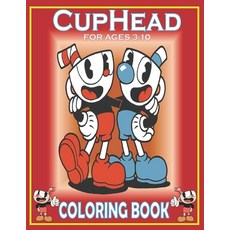 CUPHEAD For Ages 3-10 Coloring Book: Fun Gift For Everyone Who Loves This Hedgehog With Lots Of Cool... Paperback, Independently Published, English, 9798719622316