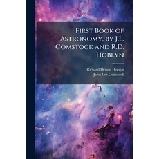 (外文書)First Book of Astronomy by J.L. Comstock and R.D. Hoblyn Paperback, Hutson Street Press, English