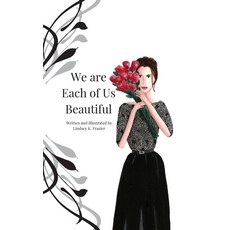 (영문도서) We are Each of Us Beautiful Hardcover, Blue Goldstone Books, English, 9798985124514