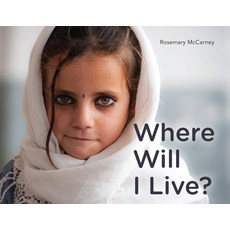 Where Will I Live? Hardcover, Second Story Press, English, 9781772600285