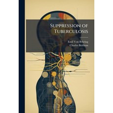 (영문도서)Suppression of Tuberculosis Paperback, Hutson Street Press, English, 9781023844758