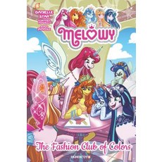 Melowy Vol. 2: The Fashion Club of Colors Paperback, Papercutz
