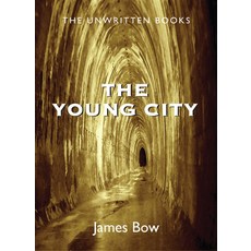 (영문도서) The Young City: The Unwritten Books Paperback, Dundurn Group, English, 9781550028461