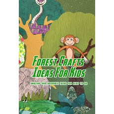 Forest Crafts Ideas For Kids: Book Of Eggs Easter Paperback, Independently Published, English, 9798728329121