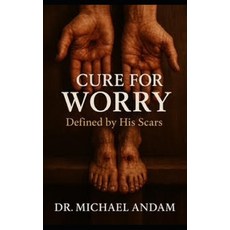 (영문도서)Cure for Worry: Defined by His scars Paperback, Independently Published, English, 9798287361938