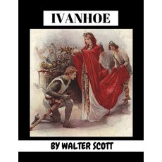 Ivanhoe by Walter Scott Paperback, Independently Published, English, 9798551482451