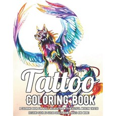 Tattoo Coloring Book: A Coloring Book For Adult Relaxation With Beautiful Modern Tattoo Designs Such... Paperback, Independently Published, English, 9798576890170