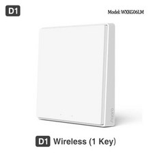 스마트스위치 홈키트 키 무선 Aqara 스위치 허브 D1 리모컨 게이트웨이 와이파이 홈 미 조명 샤오미 3 벽 ZiGBee, D1 Wireless 1key