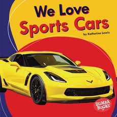 We Love Sports Cars Library Binding, Lerner Publications (Tm)