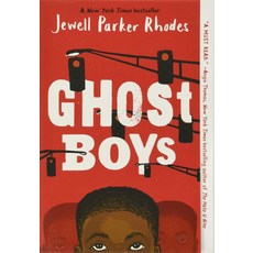 Ghost Boys:, Little, Brown Books for Youn.., Rhodes, Jewell Parker, 9780316262262