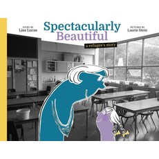 Spectacularly Beautiful: A Refugee's Story Hardcover, Pow! Kids Books