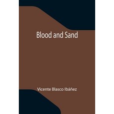 (영문도서) Blood and Sand Paperback, Alpha Edition, English, 9789355343468