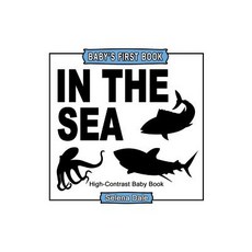 Baby's First Book: In The Sea: High-Contrast Black and White Baby Book Paperback, Selena Dale, English, 9781393218302