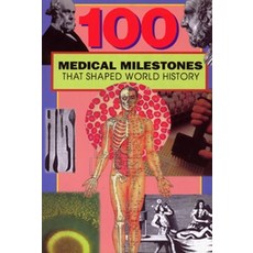 (영문도서) 100 Medical Milestones That Shaped World History Paperback, Sourcebooks Explore, English, 9780912517315