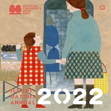 NSB9791197763526 새책-스테이책터 [2022 볼로냐 일러스트 원화전] ---씨씨오씨-Bologna Children's Book Fair 지음, 2022 볼로냐 일러스트 원화전