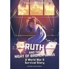 Ruth and the Night of Broken Glass: A World War II Survival Story Hardcover, Stone Arch Books