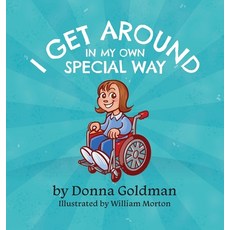I Get Around In My Own Special Way Hardcover, Indy Pub