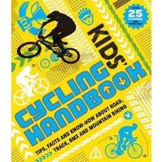 Kids' Cycling Handbook: Tips Facts and Know-How about Road Track BMX and Mountain Biking Mass Market Paperbound, Carlton Kids