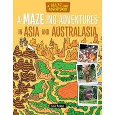 A-Maze-Ing Adventures in Asia and Australasia Library Binding, Windmill Books, English, 9781499485554