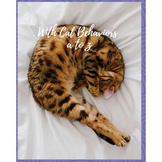 (영문도서) With Cat Behaviors A to Z Paperback, Createspace Independent Pub..., English, 9781981931347