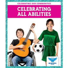Celebrating All Abilities Library Binding, Blue Owl Books